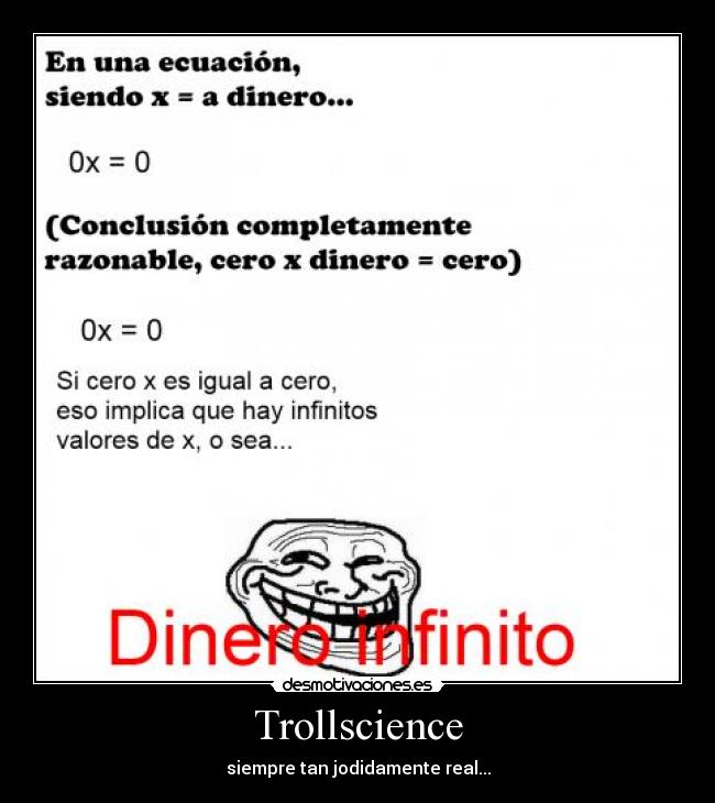 Trollscience - siempre tan jodidamente real...