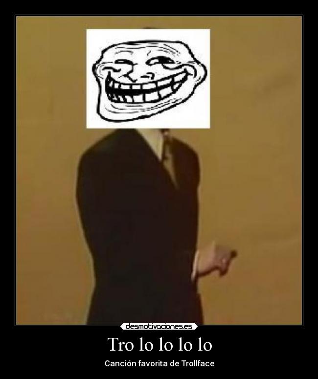 Tro lo lo lo lo -