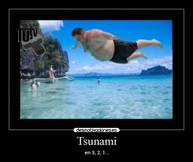 Tsunami - en 3, 2, 1...