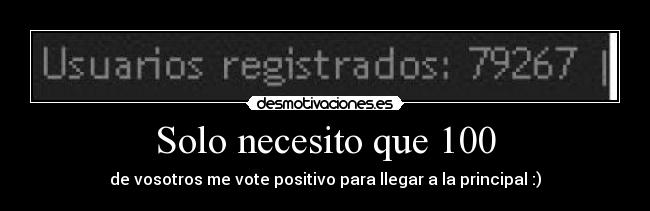 Solo necesito que 100 - 