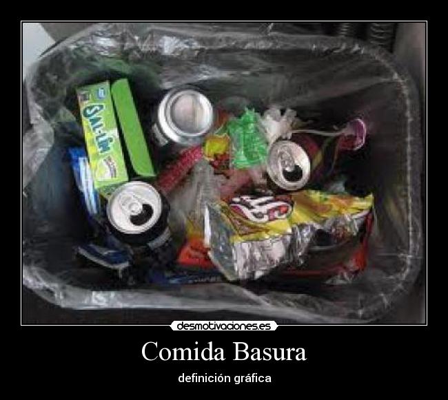Comida Basura -