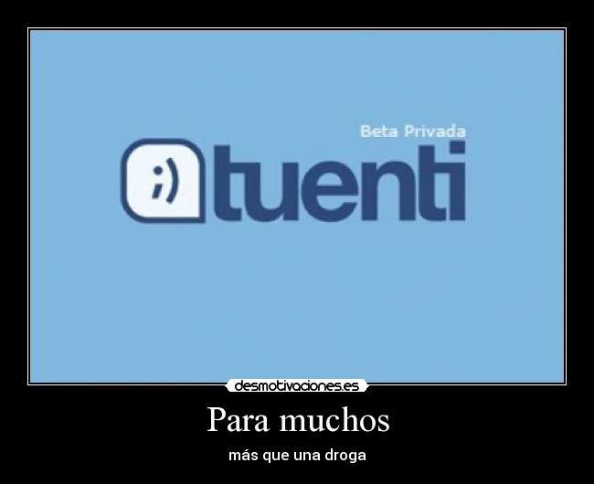 Para muchos - más que una droga