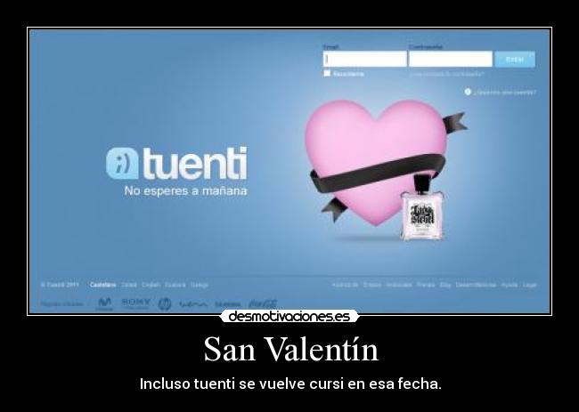 San Valentín - Incluso tuenti se vuelve cursi en esa fecha.