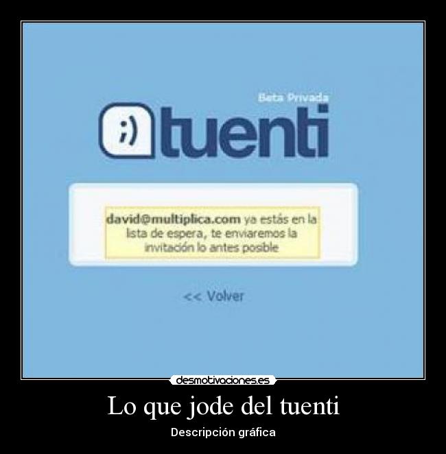 Lo que jode del tuenti - 