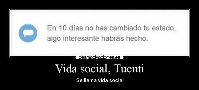 Vida social, Tuenti - Se llama vida social