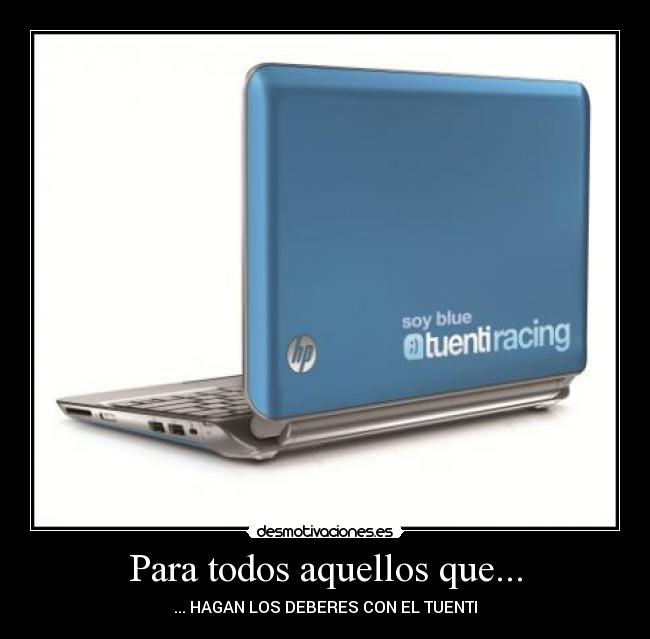 Para todos aquellos que... -