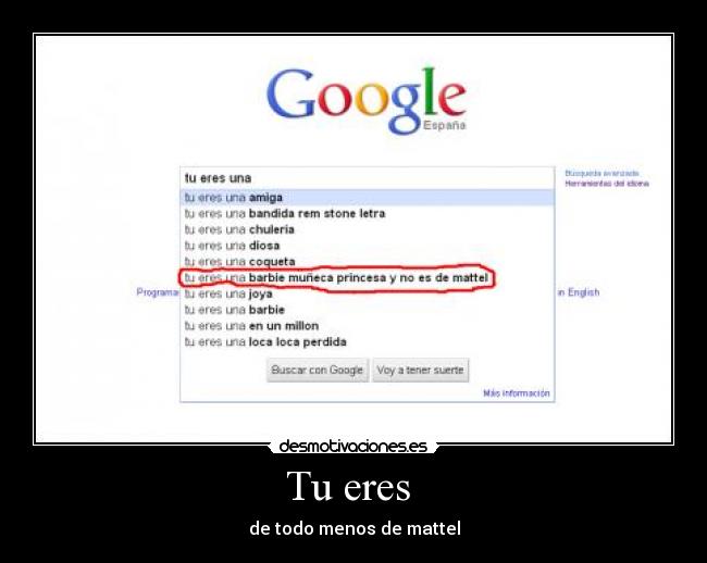 Tu eres - de todo menos de mattel