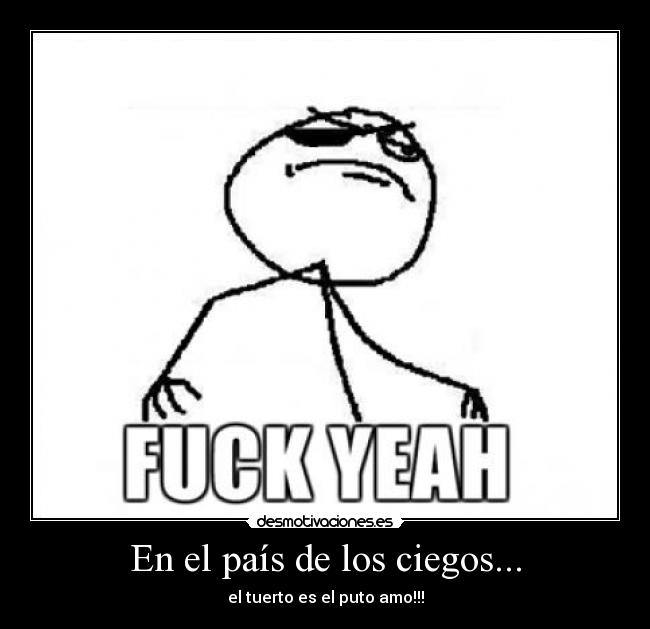 En el país de los ciegos... -