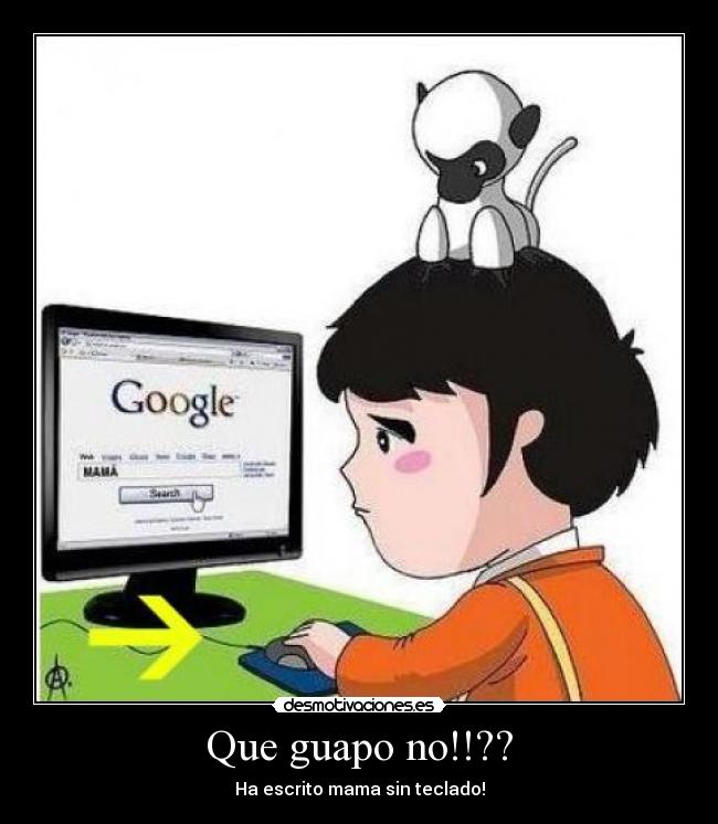 Que guapo no!!?? - 