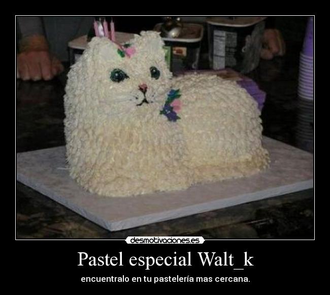 Pastel especial Walt_k - encuentralo en tu pastelería mas cercana.