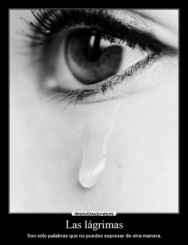 Las lágrimas -