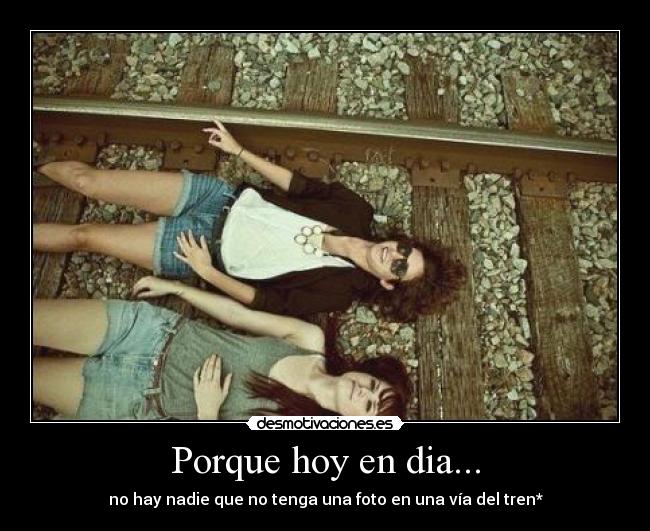 Porque hoy en dia... - 