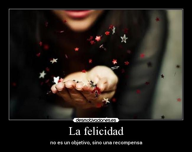 La felicidad - 