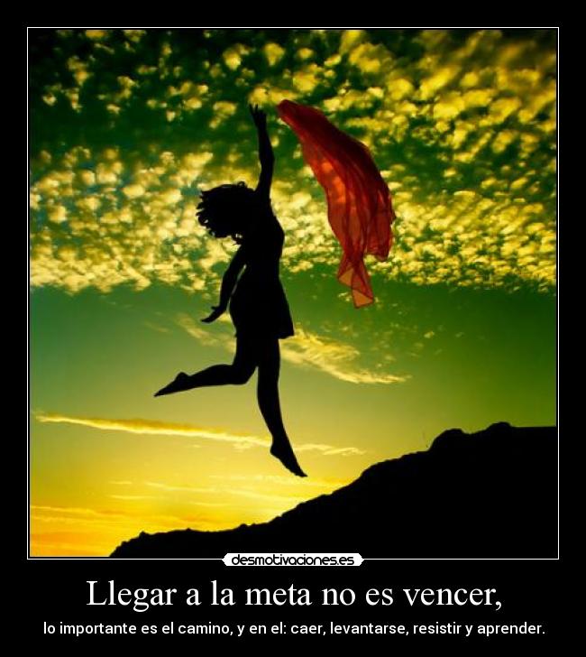 Llegar a la meta no es vencer, - 