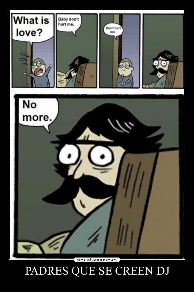 PADRES QUE SE CREEN DJ -