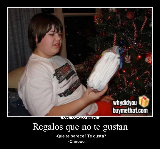Regalos que no te gustan - 