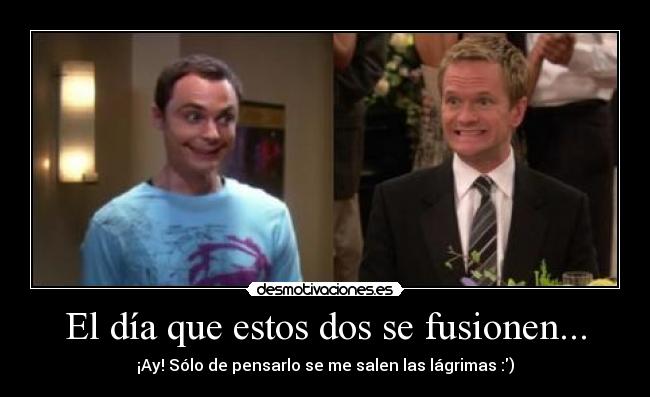 El día que estos dos se fusionen... -