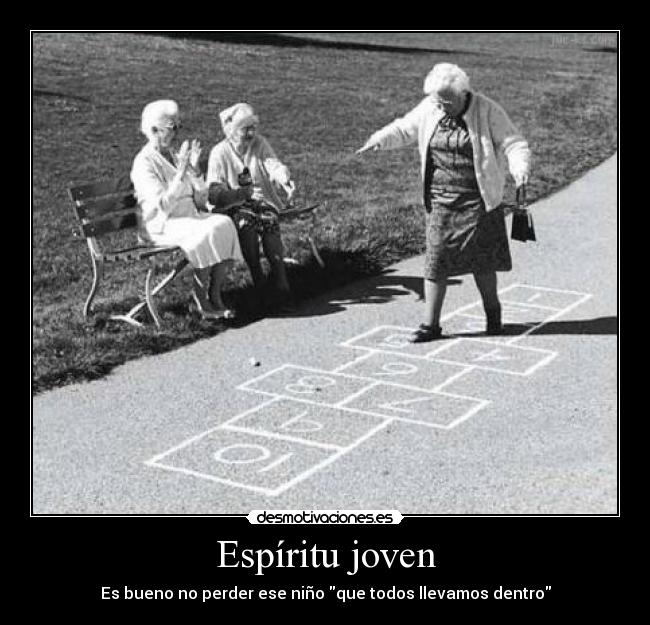 Espíritu joven - Es bueno no perder ese niño que todos llevamos dentro