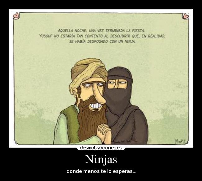 Ninjas - donde menos te lo esperas...