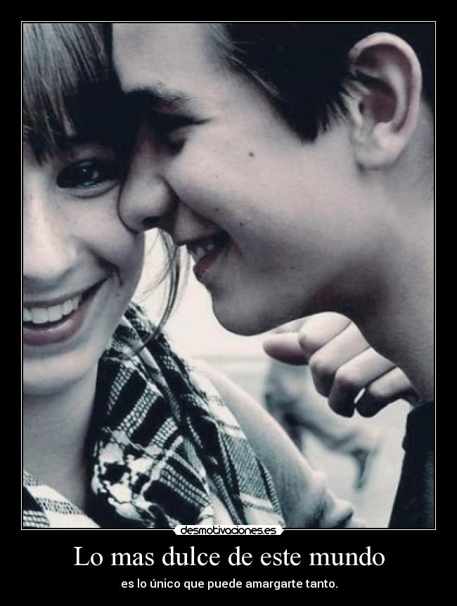 Lo mas dulce de este mundo -
