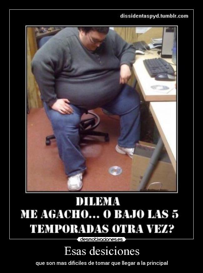 Esas desiciones -