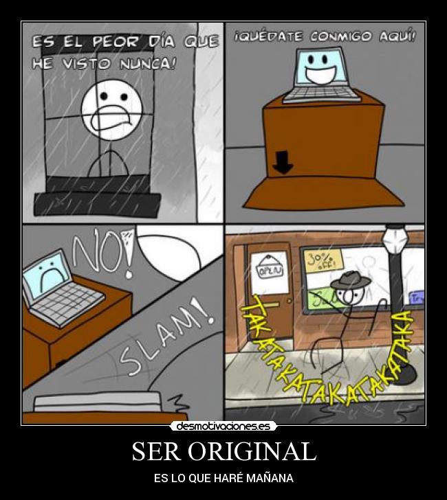 SER ORIGINAL - ES LO QUE HARÉ MAÑANA