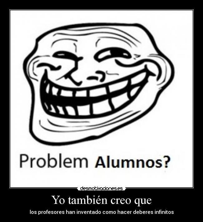 Yo también creo que - 