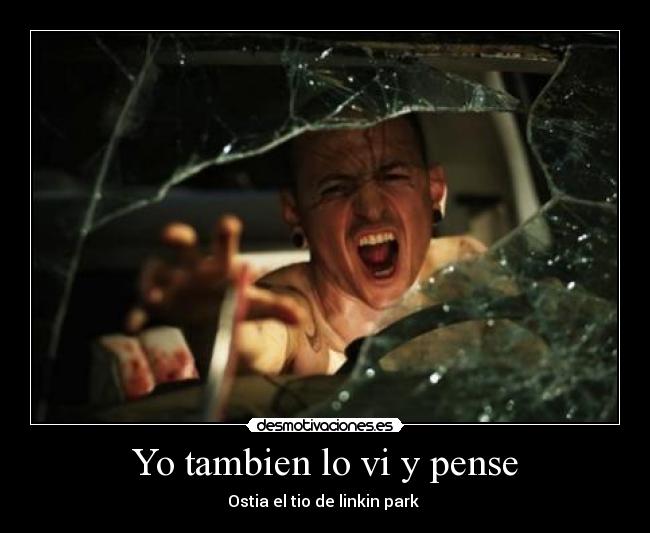 Yo tambien lo vi y pense -