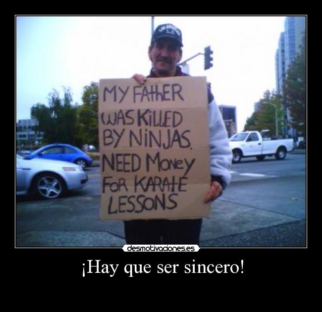 ¡Hay que ser sincero! - 
