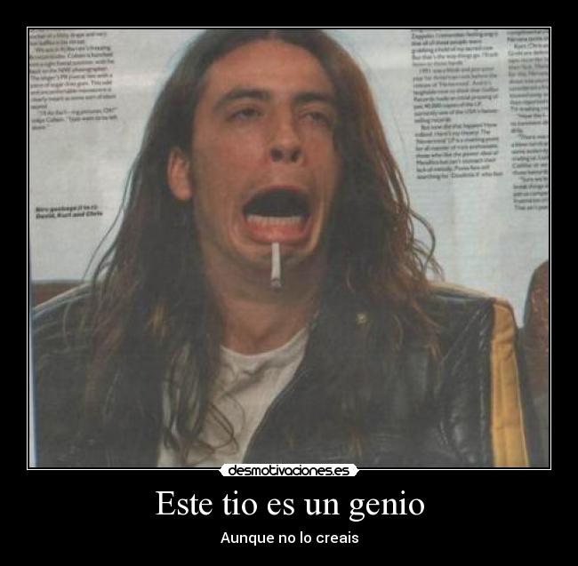 Este tio es un genio -