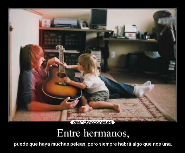 Entre hermanos, - 