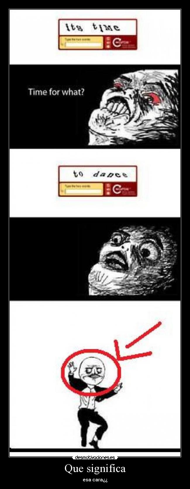 Que significa - esa cara¿¿