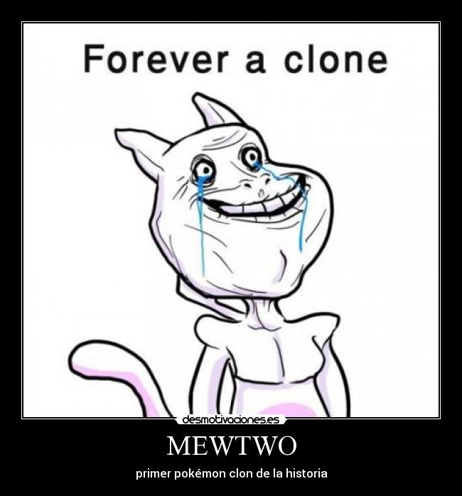 MEWTWO - primer pokémon clon de la historia