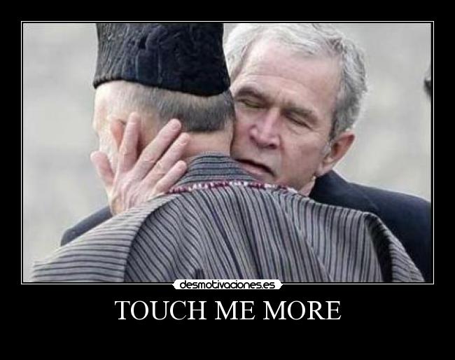 TOUCH ME MORE -