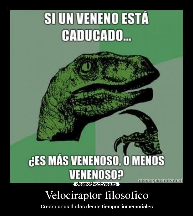 Velociraptor filosofico - Creandonos dudas desde tiempos inmemoriales