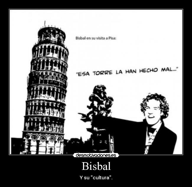 Bisbal - Y su cultura.