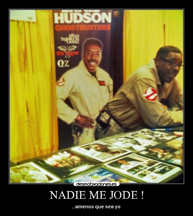 NADIE ME JODE ! - 