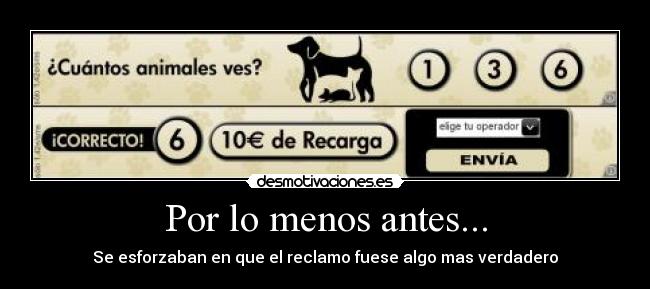 Por lo menos antes... -