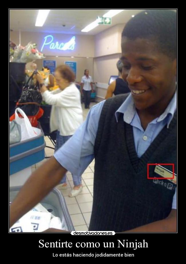 Sentirte como un Ninjah -