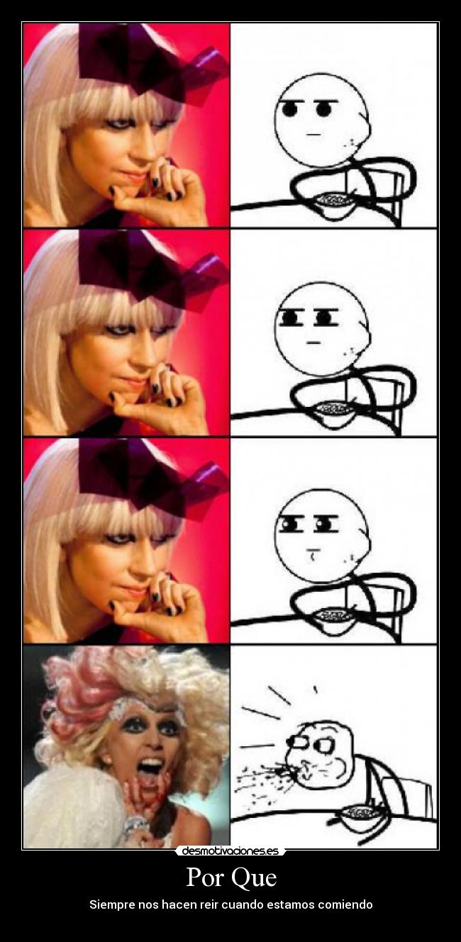 Por Que - Siempre nos hacen reir cuando estamos comiendo

