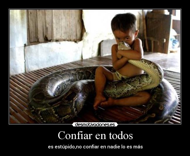 Confiar en todos -
