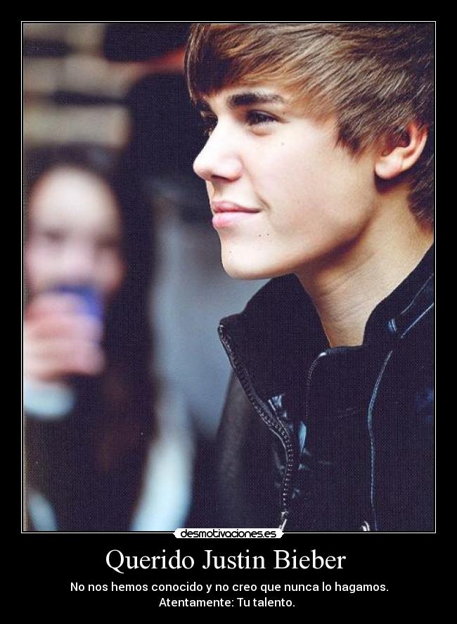 Querido Justin Bieber -