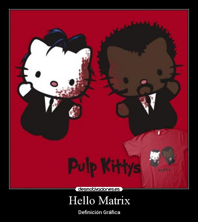 Hello Matrix - Definición Gráfica