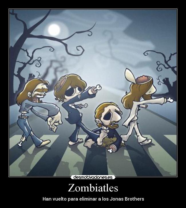 carteles moser humor zombies the beatles jonas brothers muerte abbey road desmotivaciones