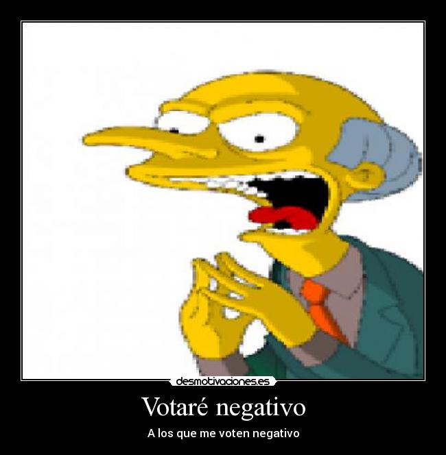 Votaré negativo -