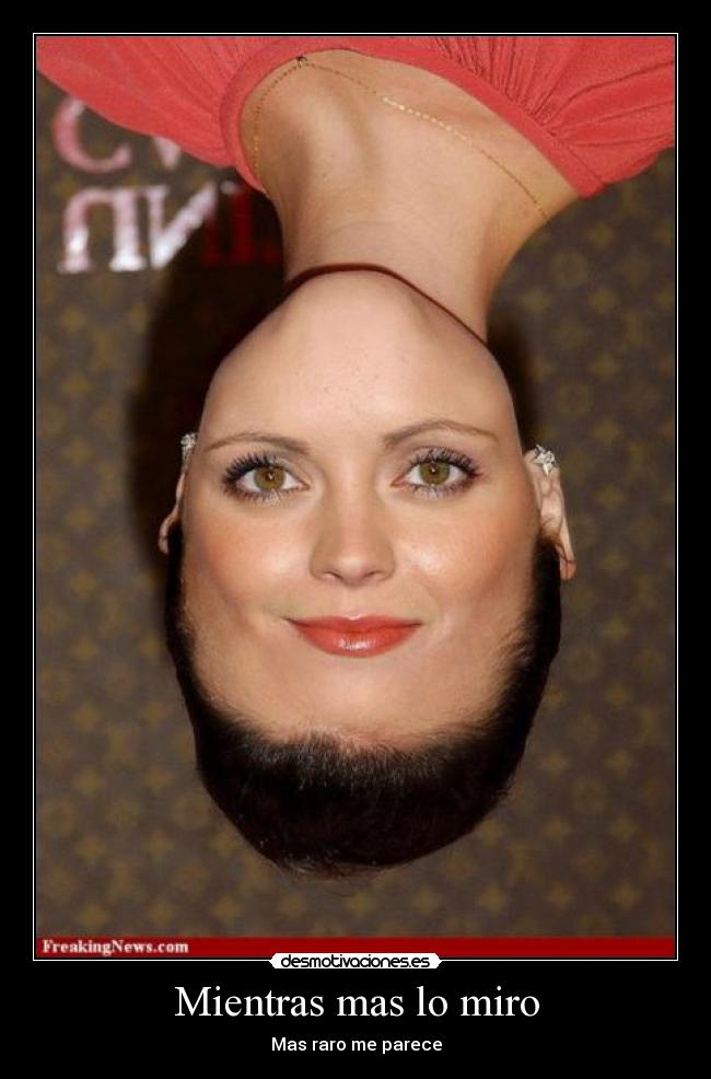 Mientras mas lo miro - Mas raro me parece