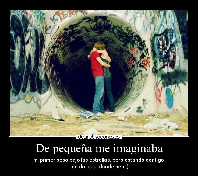 De pequeña me imaginaba -