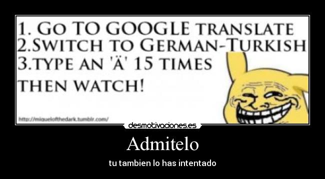 Admitelo - tu tambien lo has intentado