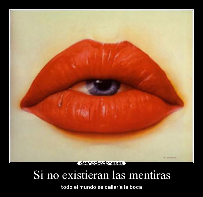 Si no existieran las mentiras - 