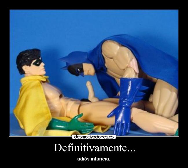 Definitivamente... - adiós infancia.
